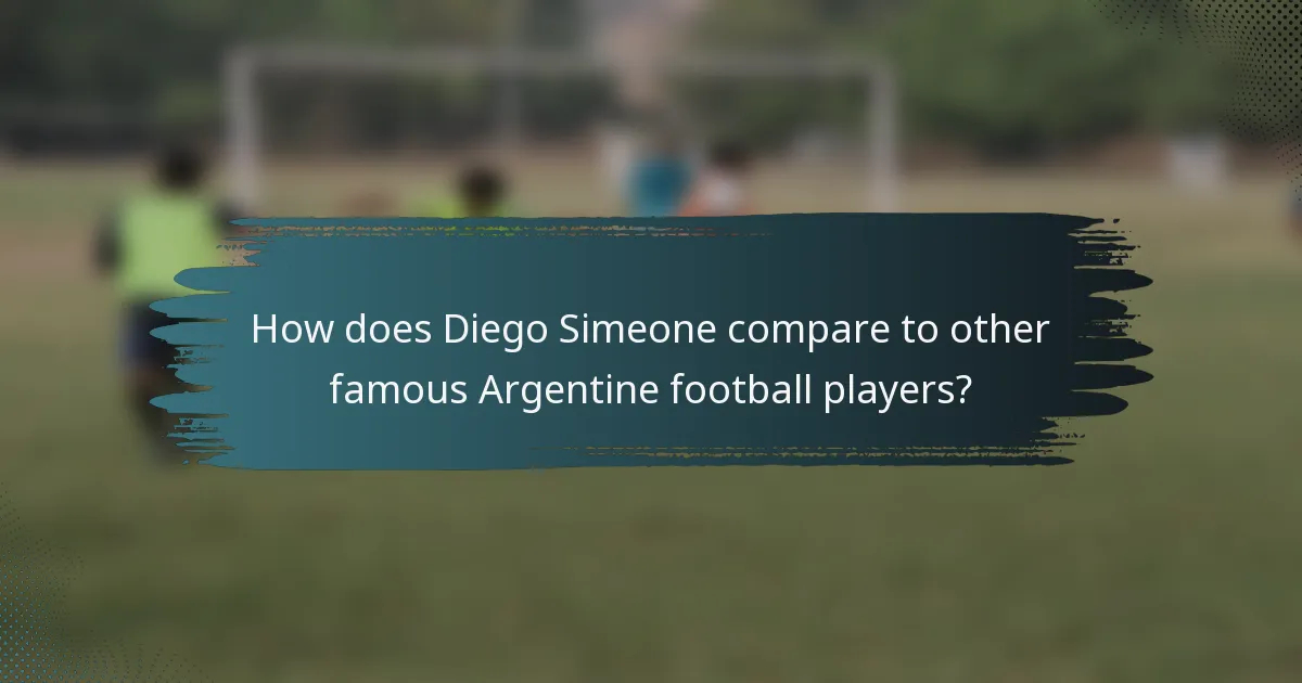 How does Diego Simeone compare to other famous Argentine football players?