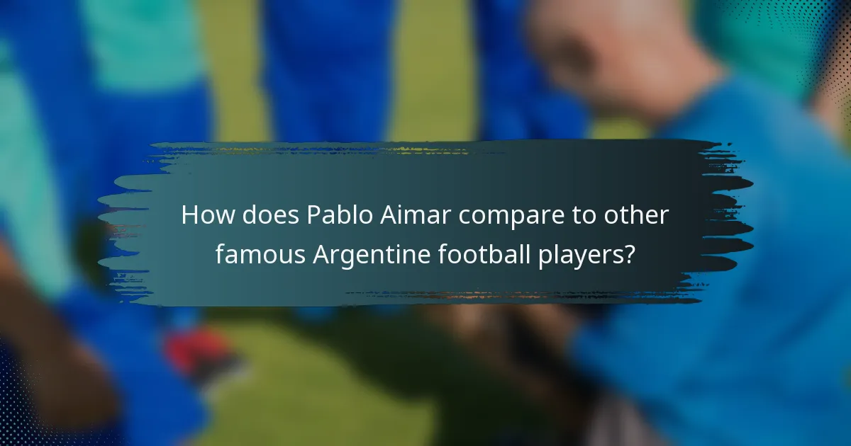 How does Pablo Aimar compare to other famous Argentine football players?