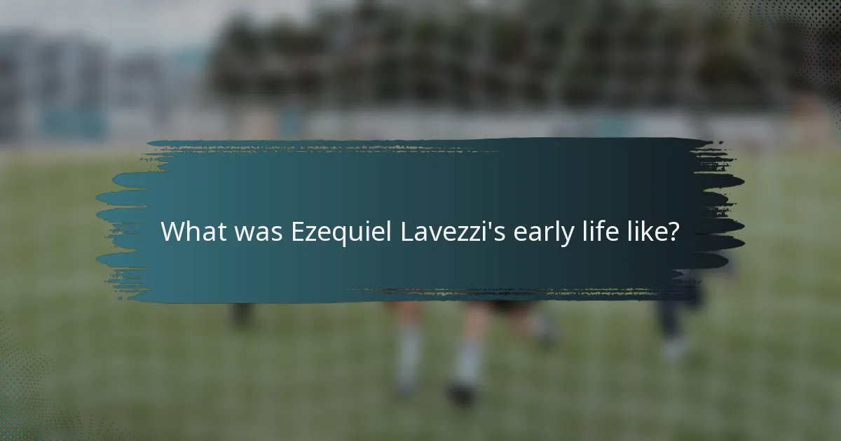 What was Ezequiel Lavezzi's early life like?