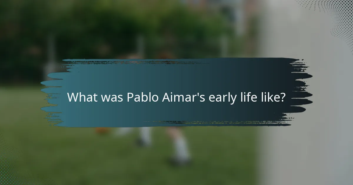 What was Pablo Aimar's early life like?