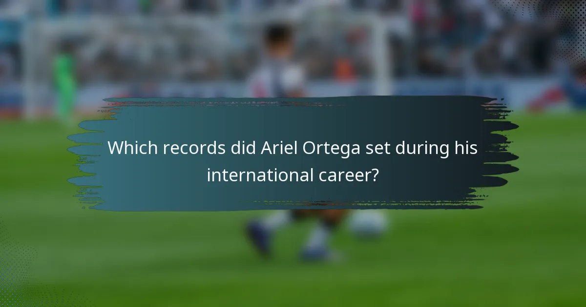 Which records did Ariel Ortega set during his international career?